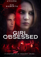 Girl obsessed / Убийствено увлечение (2014)